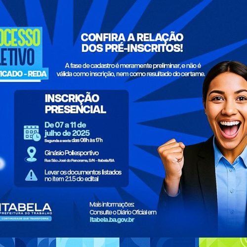 Prefeitura de Itabela divulga lista de pré-inscritos e horários de atendimento presencial para processo seletivo REDA