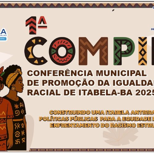 Itabela realiza a 1ª Conferência Municipal de Promoção da Igualdade Racial nesta quinta-feira (05)